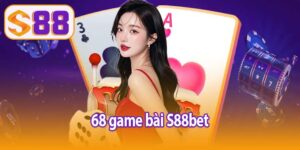 68 game bài S88bet