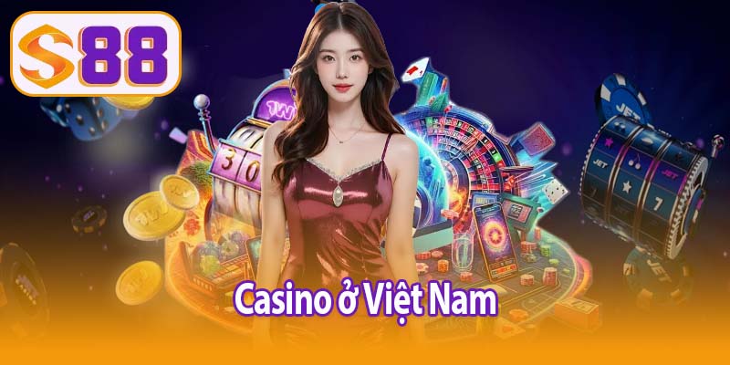 Casino ở Việt Nam