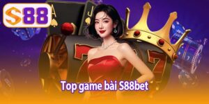 Top game bài S88bet